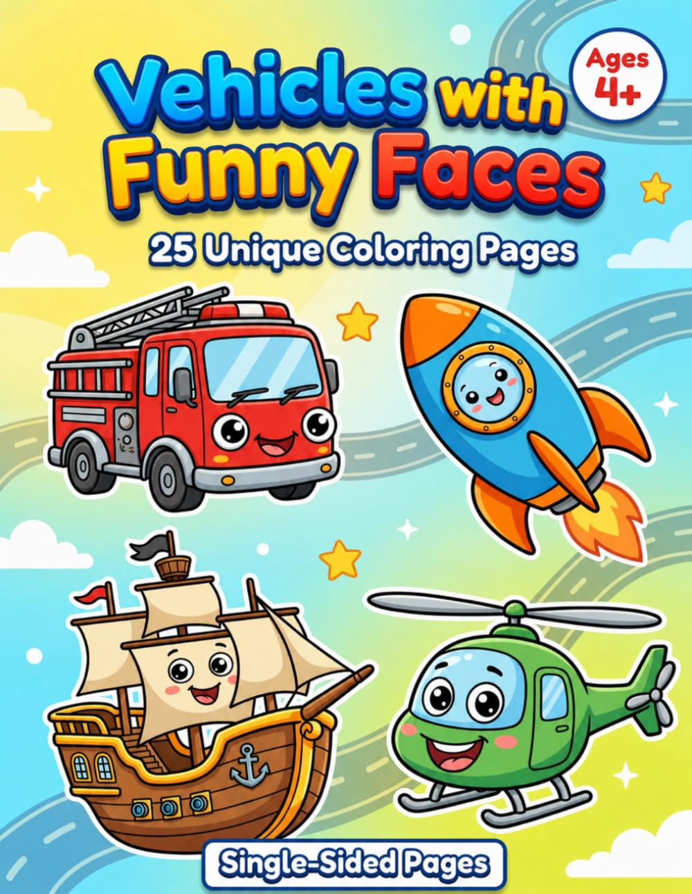 Vehicles with Funny Faces: 25 Unique Coloring Pages