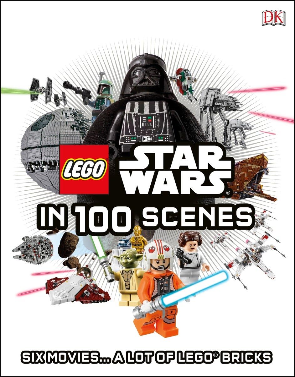 LEGO Star Wars in 100 Scenes: 6 Movies . . . a Lot of LEGO(r) Bricks