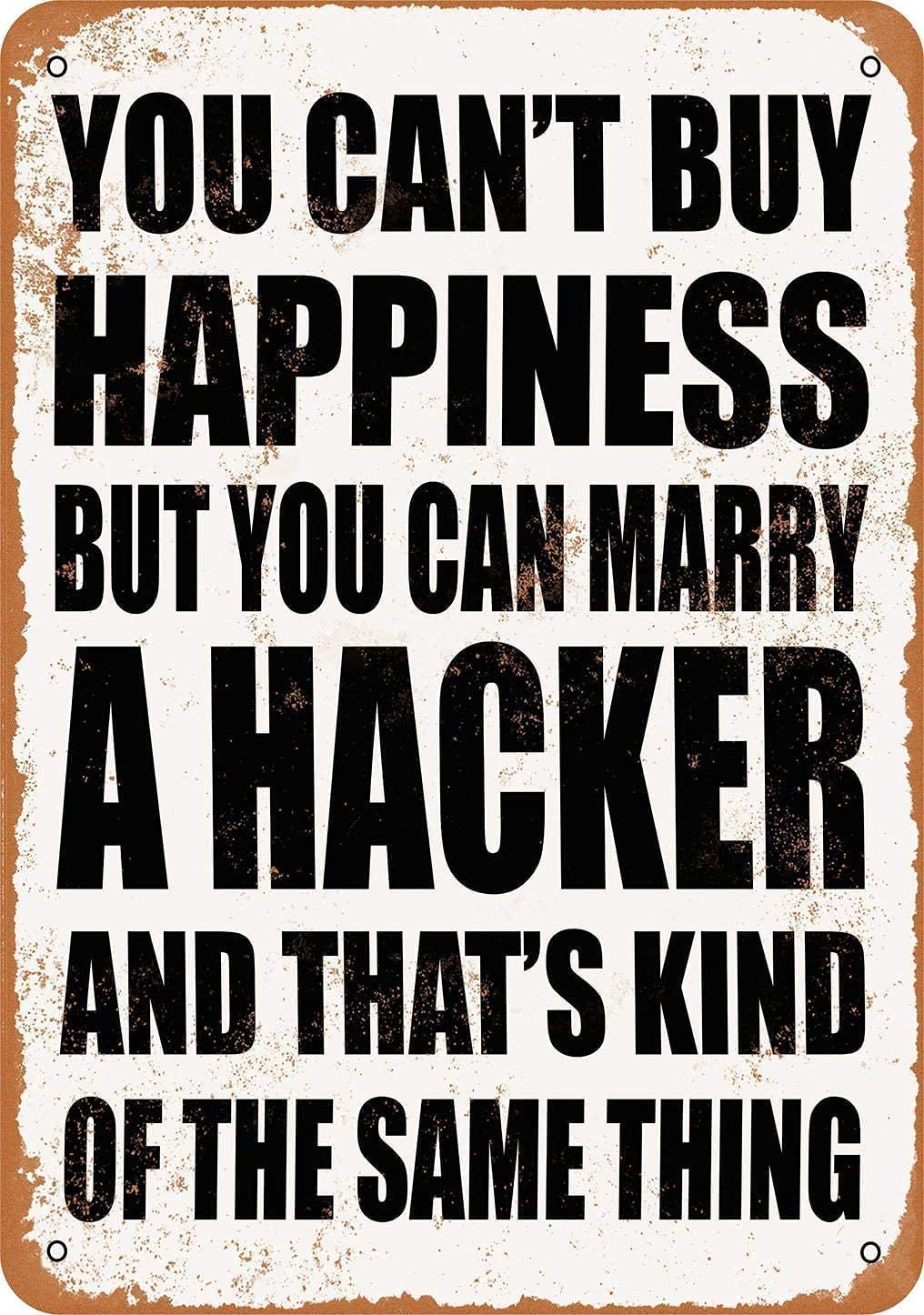 Yepyayqvk Tin Sign 88 You Can't Buy Happiness But You Can Marry A Hacker, Metal Wall Signs Tin Plaques Bar Kitchen Home Bedroom Lounge Dining Room Kitchen Coffee Bar Gifts 6X8 Inch
