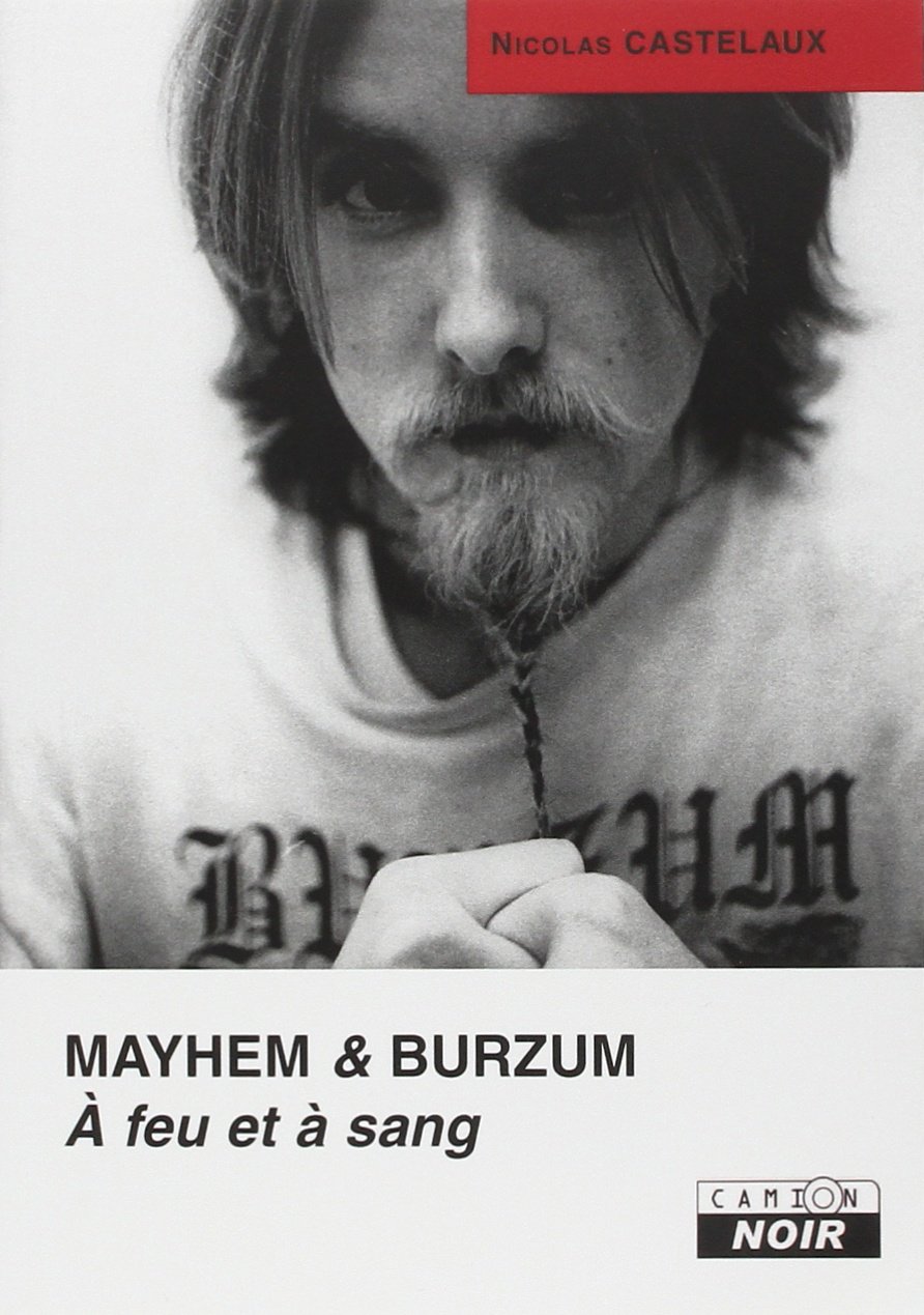 MAYHEM & BURZUM A feu et à sang