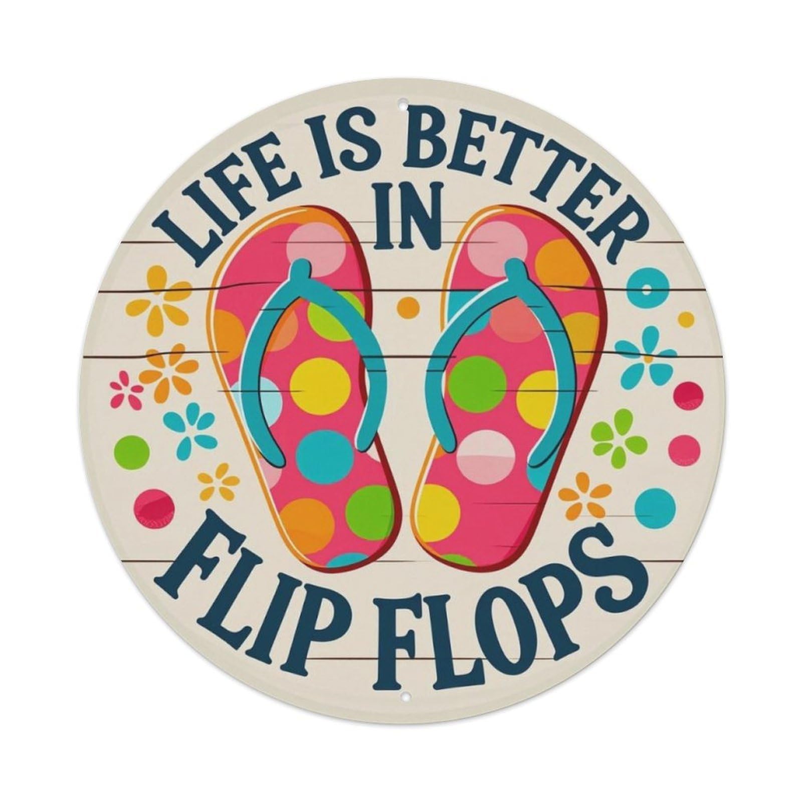 Color Polka Dot Flip Flops Summer Quote Round Wall Sign Vintage Aluminium Metal Sign, Retro Wall Decor for Home, Bar, Garage & Farmhouse 20x20cm