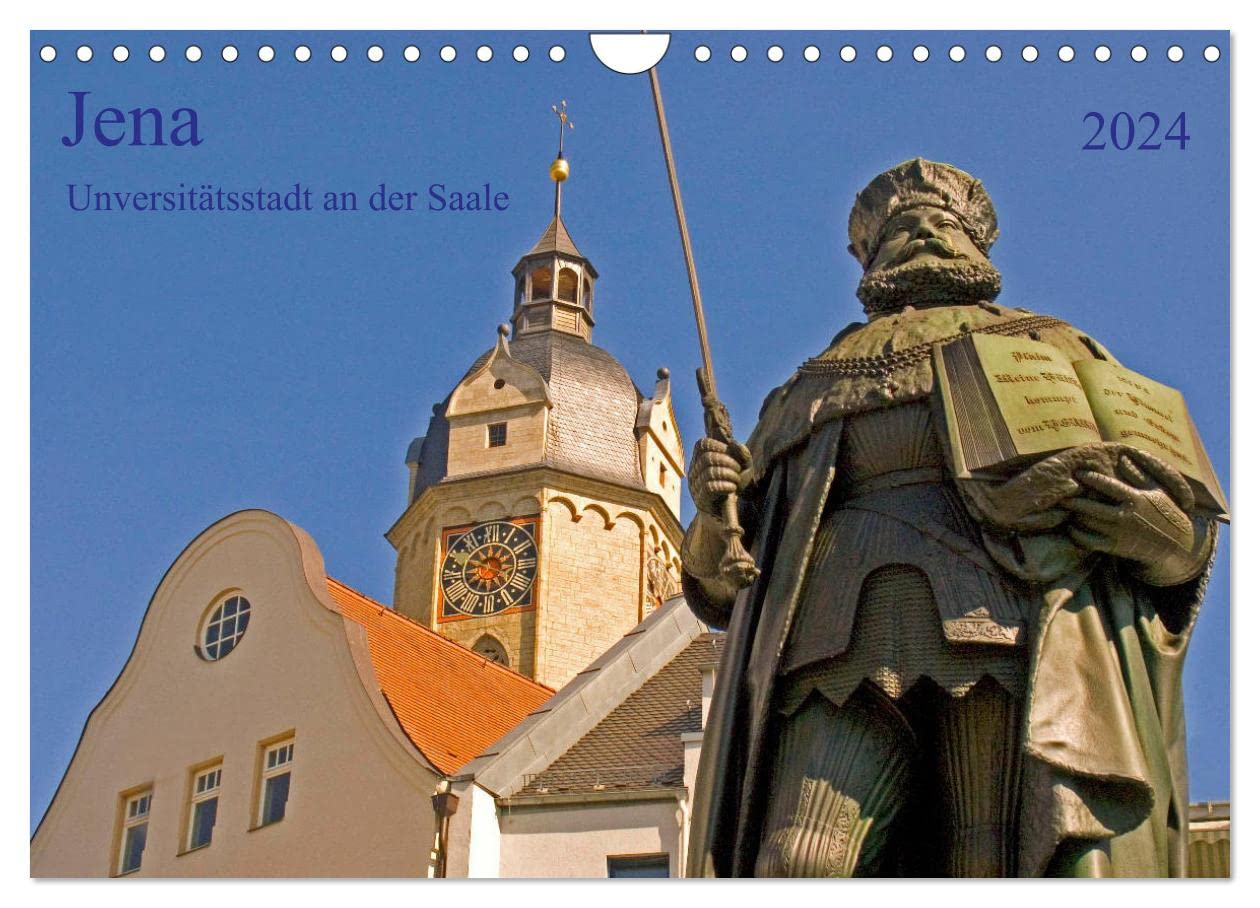 Jena Universitätstadt an der Saale (Wandkalender 2024 DIN A4 quer), CALVENDO Monatskalender
