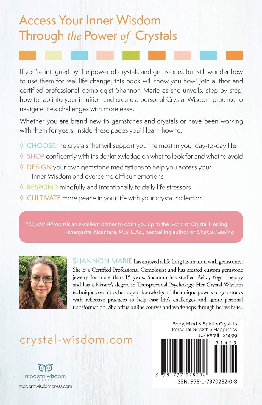 Crystal Wisdom: Unearthing the Power of Gemstones for Positive Life Change