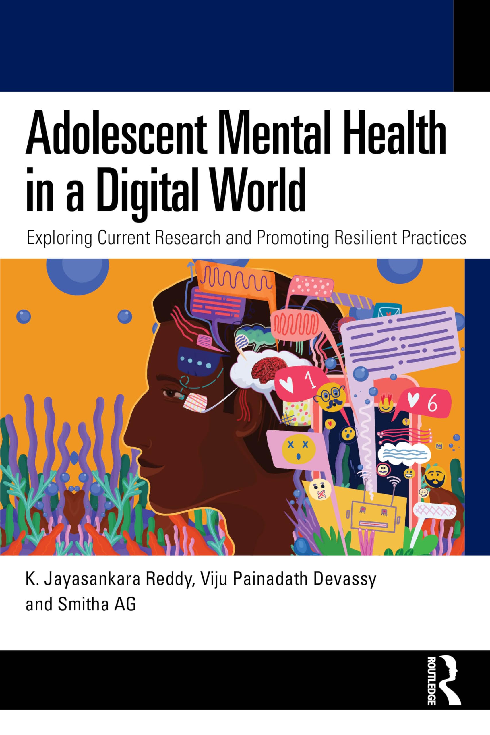 Adolescent Mental Health in a Digital World: Exploring Current Research and Promoting Resilient Practices