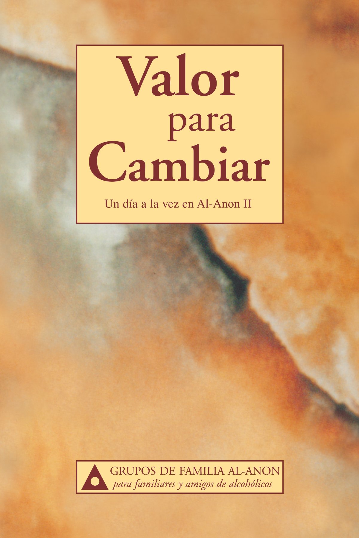 Valor para cambiar: Un día a la vez en Al-Anon II (Spanish Edition)