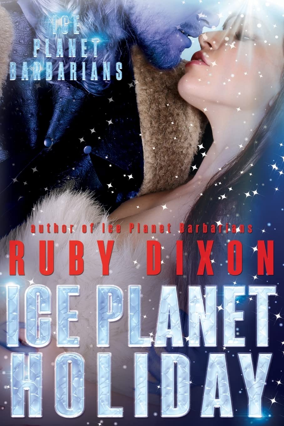 Ice Planet Holiday: An Ice Planet Barbarians Novella: 5