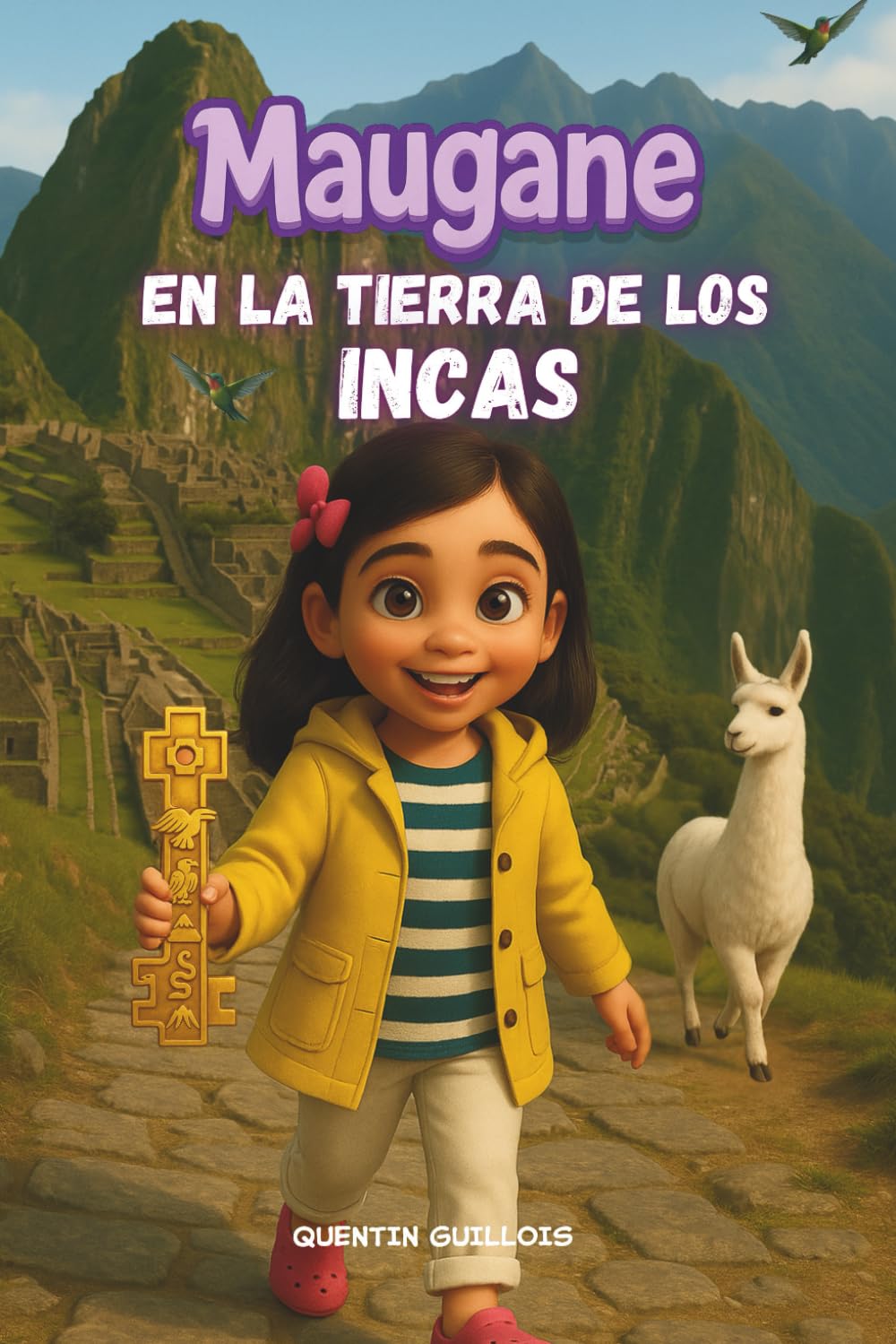 Maugane en la tierra de los Incas: Diarios de Exploración de Maugane la Intrépida: ¡ Aventura en Perú !
