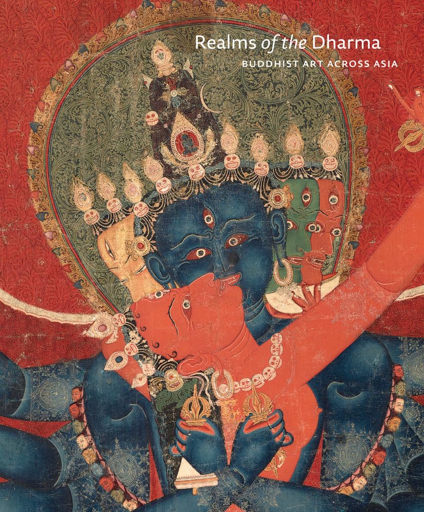Realms of the Dharma: Buddhist Art Across Asia /anglais