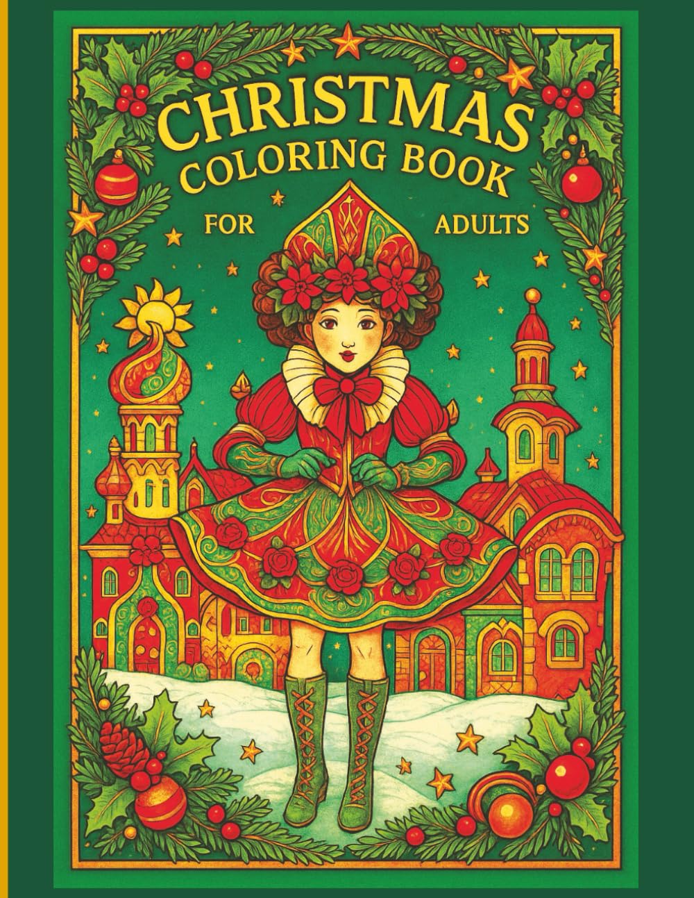 Christmas Coloring Book for Adults: 25 Beautifully Illustrated and Detailed Christmas Designs