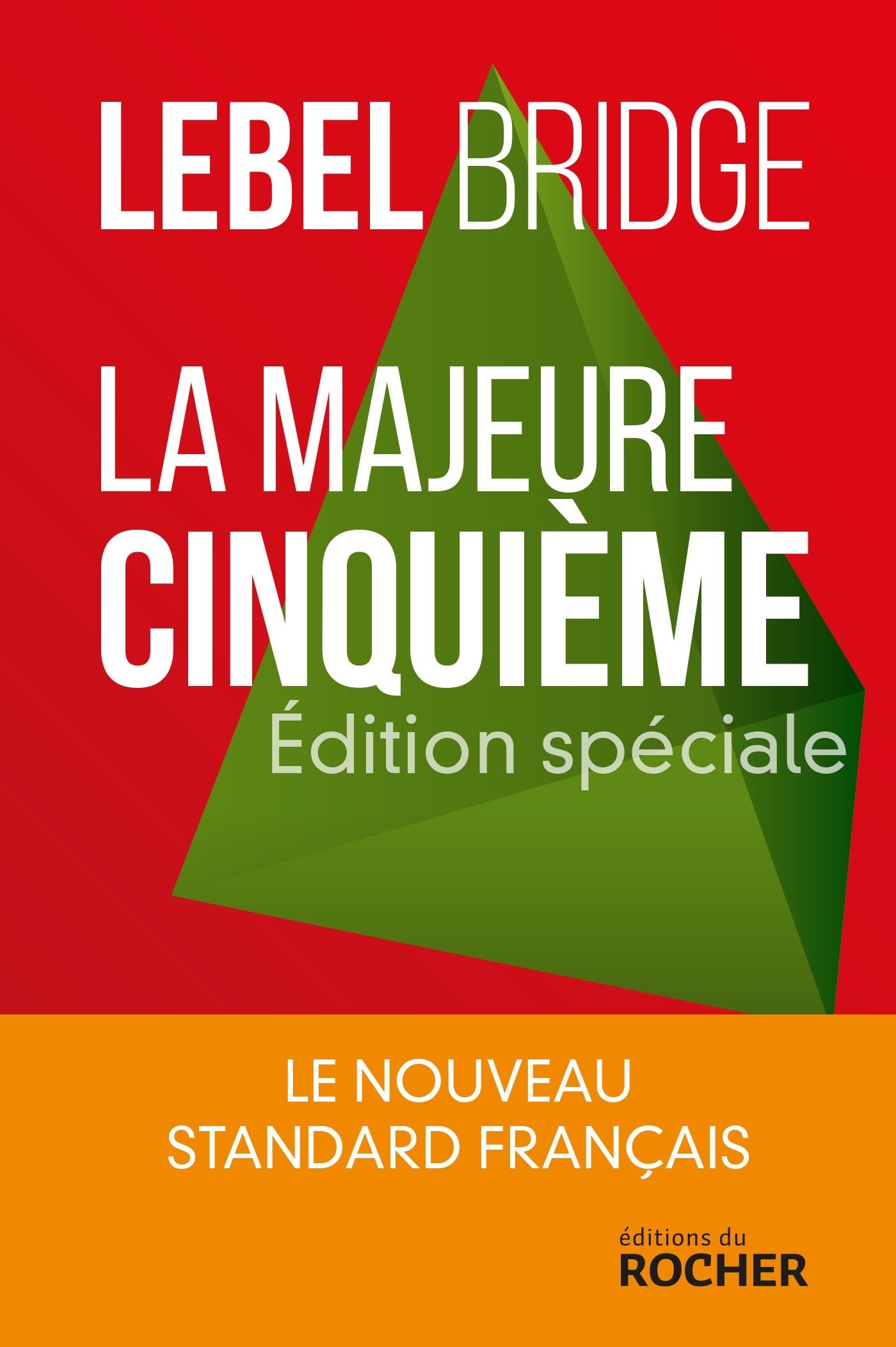 La majeure cinquième - édition spéciale: La nouveau standard français