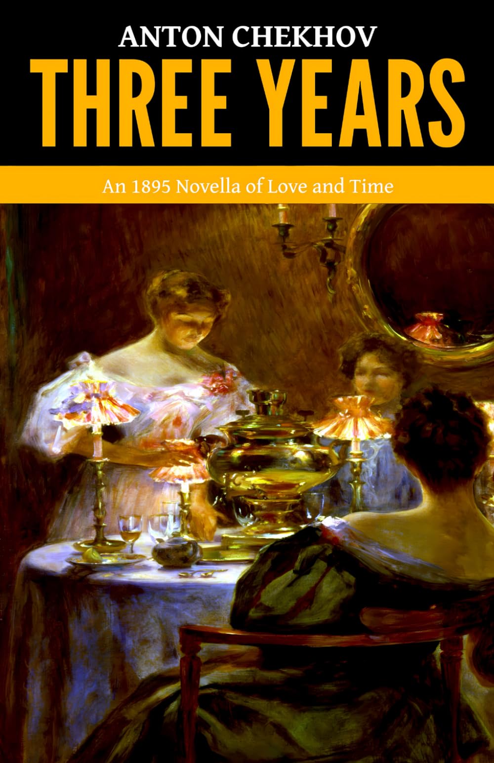 Three Years — ‘An 1895 Novella of Love and Time’