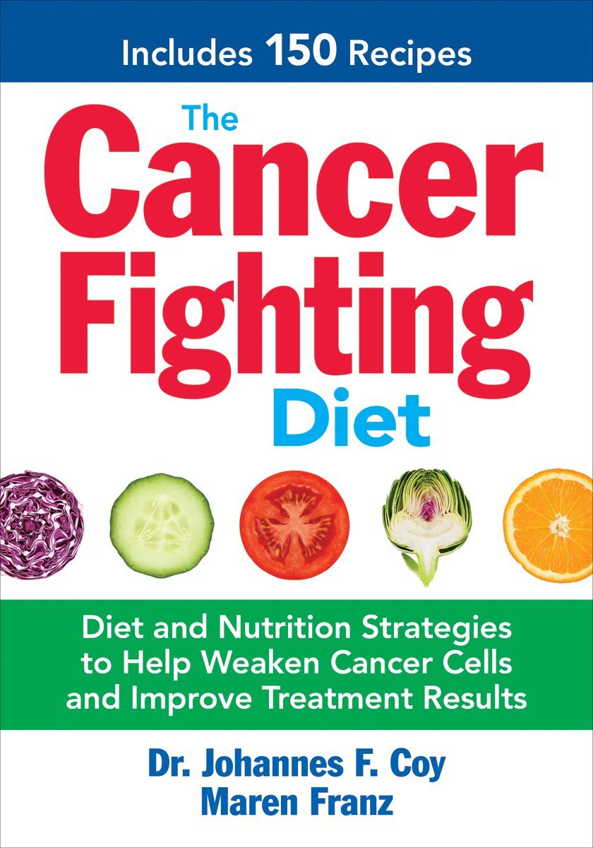 The Cancer Fighting Diet by Dr. Johannes F., Sc.D. Coy (Paperback Book)