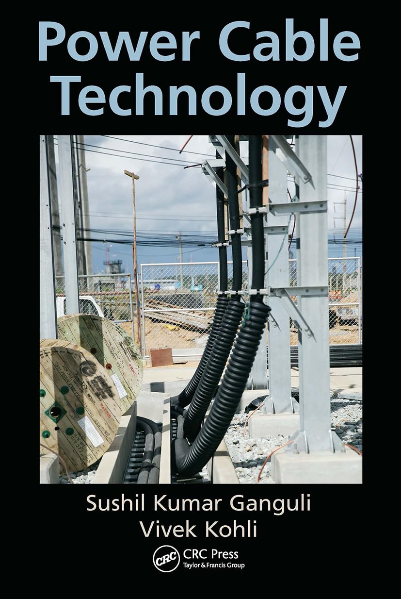 Power Cable Technology by Sushil Kumar Ganguli, Vivek Kohli - 9781138322653