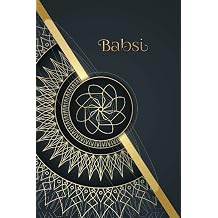 Babsi Personalisiertes Notizbuch in edlem Mandaladesign und Deinem Vornamen auf dem Cover Format A5 liniert 150 Seiten DE-Edition