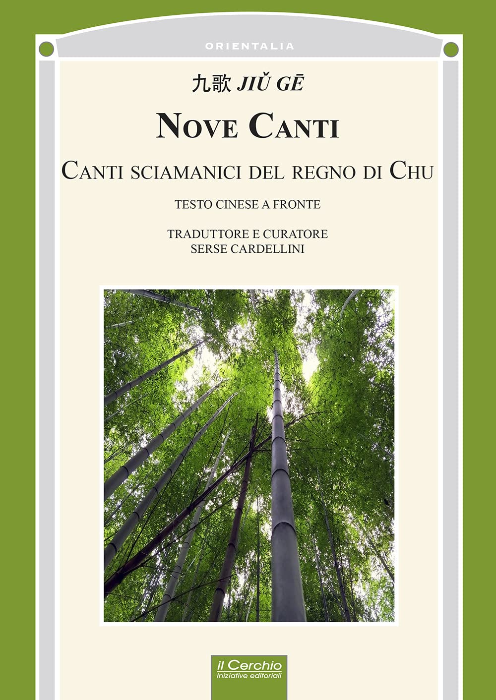 Nove Canti. Canti Sciamanici Del Regno Di Chu. Testo Cinese A Fronte - 4