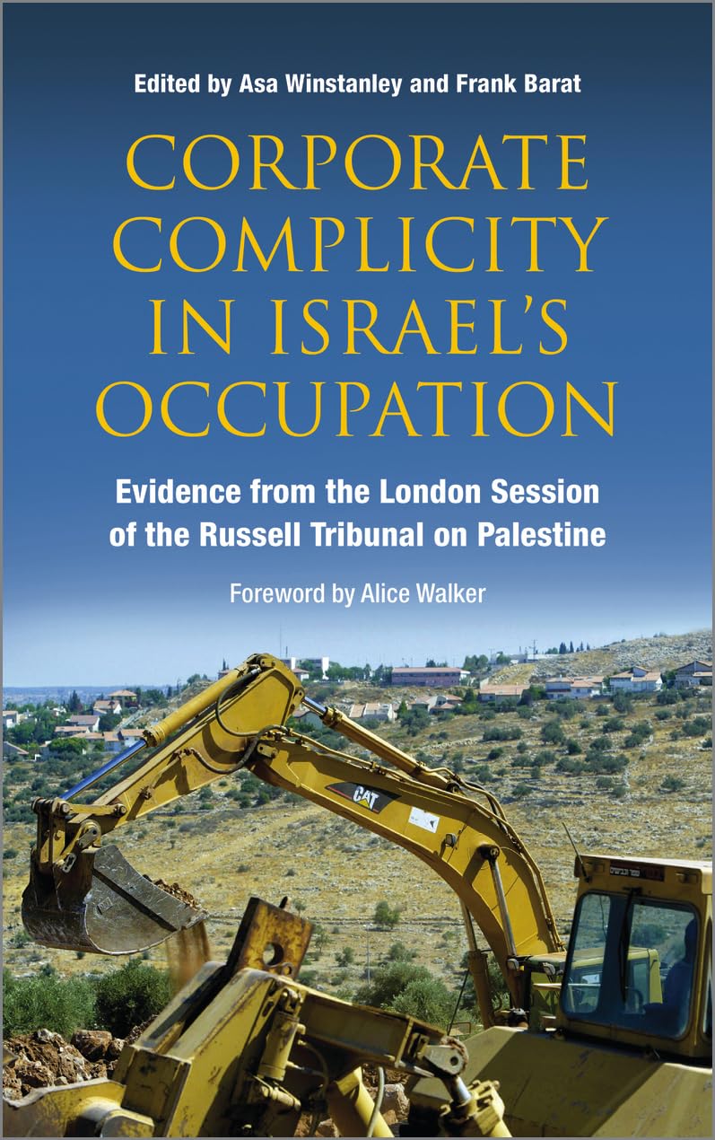 Buy Corporate Complicity in Israel's Occupation: Evidence from the London Session of the Russell Tribunal on Palestine — BookShops.in