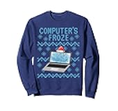 Computer's Froze, Ugly Christmas IT Technician Office Funny Sweatshirt