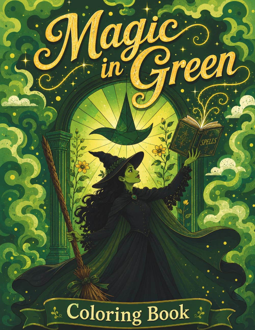 Magic in Green: A Coloring Book of Spells, Mystery & Enchanting Magic (Two Sides of Magic)