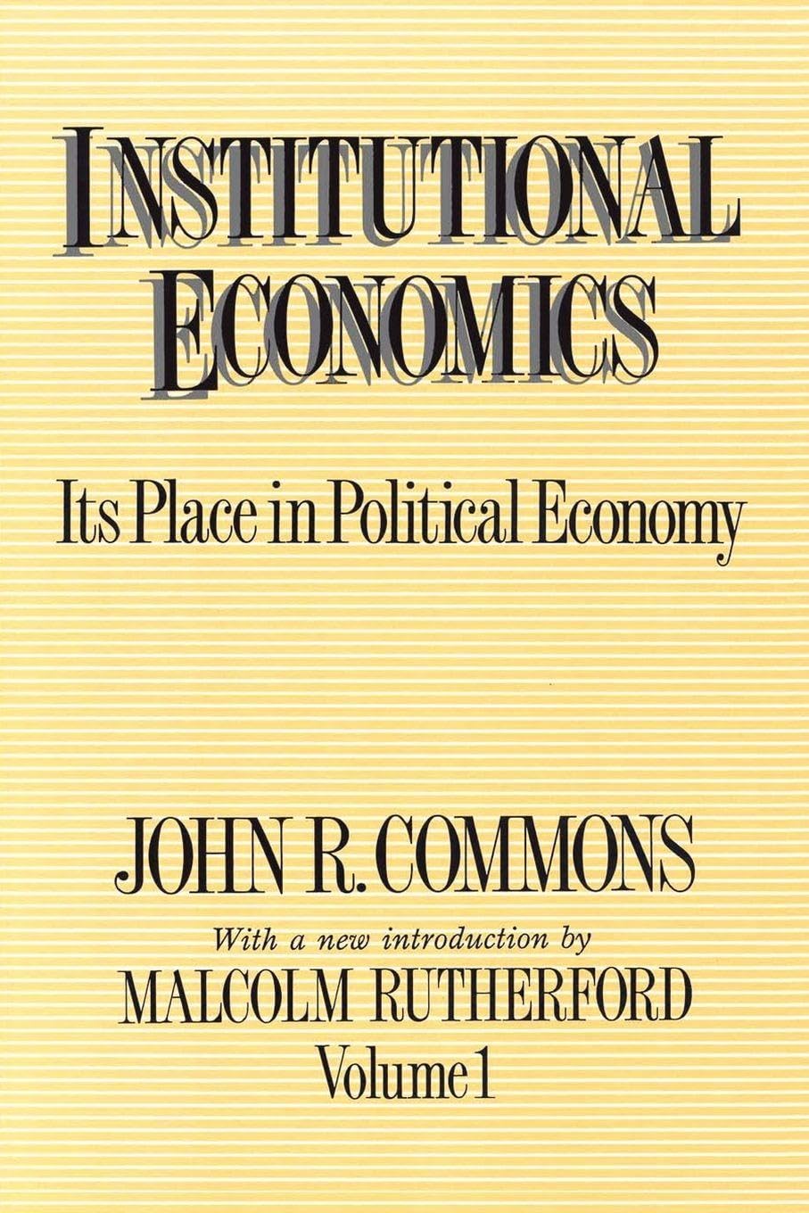 Institutional Economics Volume 1, Commons 9780887387975 Fast Free Shipp PB..