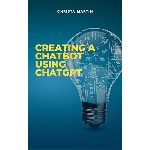 Creating a Chatbot Using ChatGPT