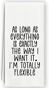 Funny Kitchen Hand Towels - Funny Dish Towels, Decorative Bathroom Hand Towels, Inspirational Farmhouse Kitchen Decor, Im Totally Flexible Towels 16x24