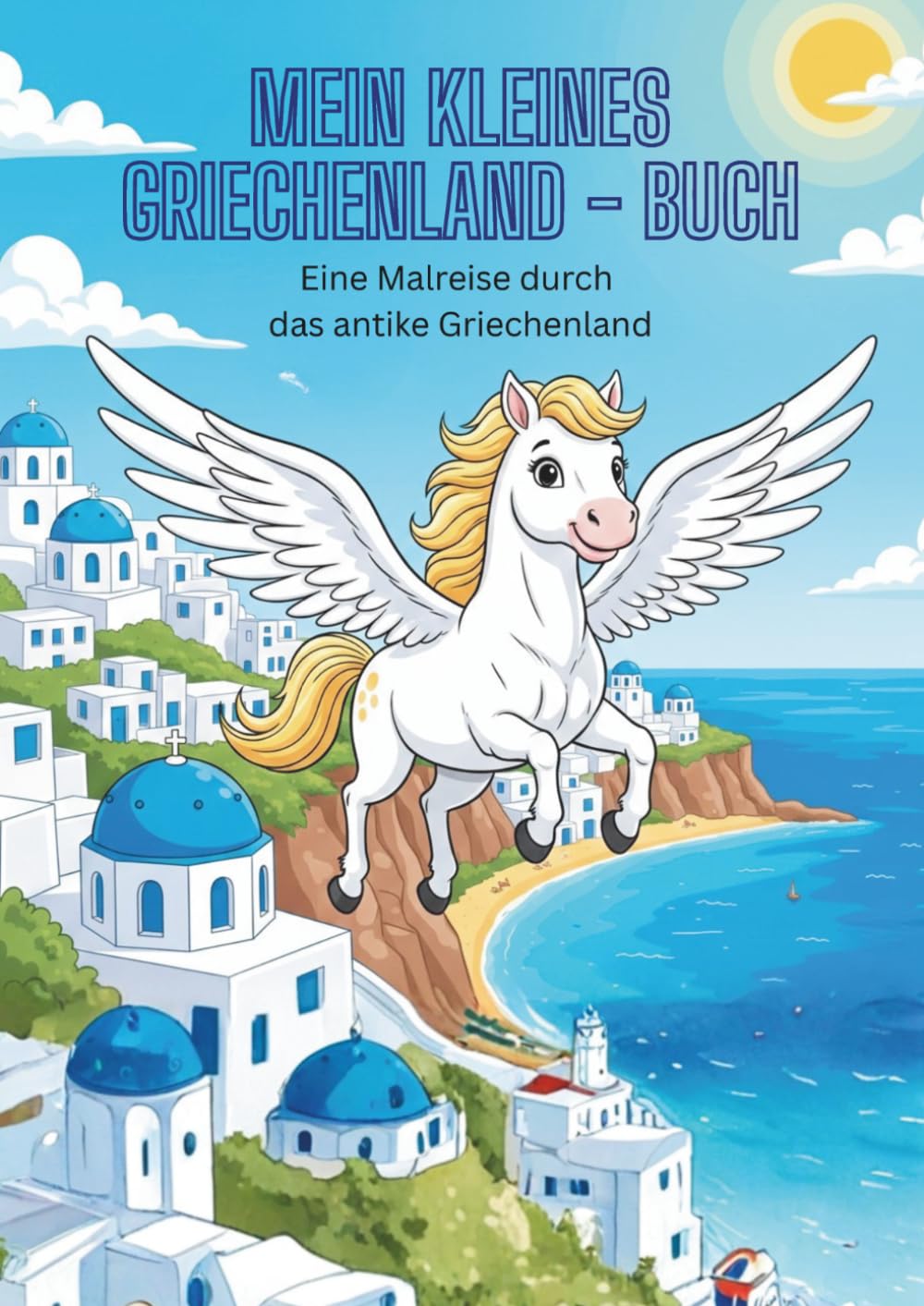 Mein kleines Griechenland - Buch: Eine Malreise durch das antike Griechenland
