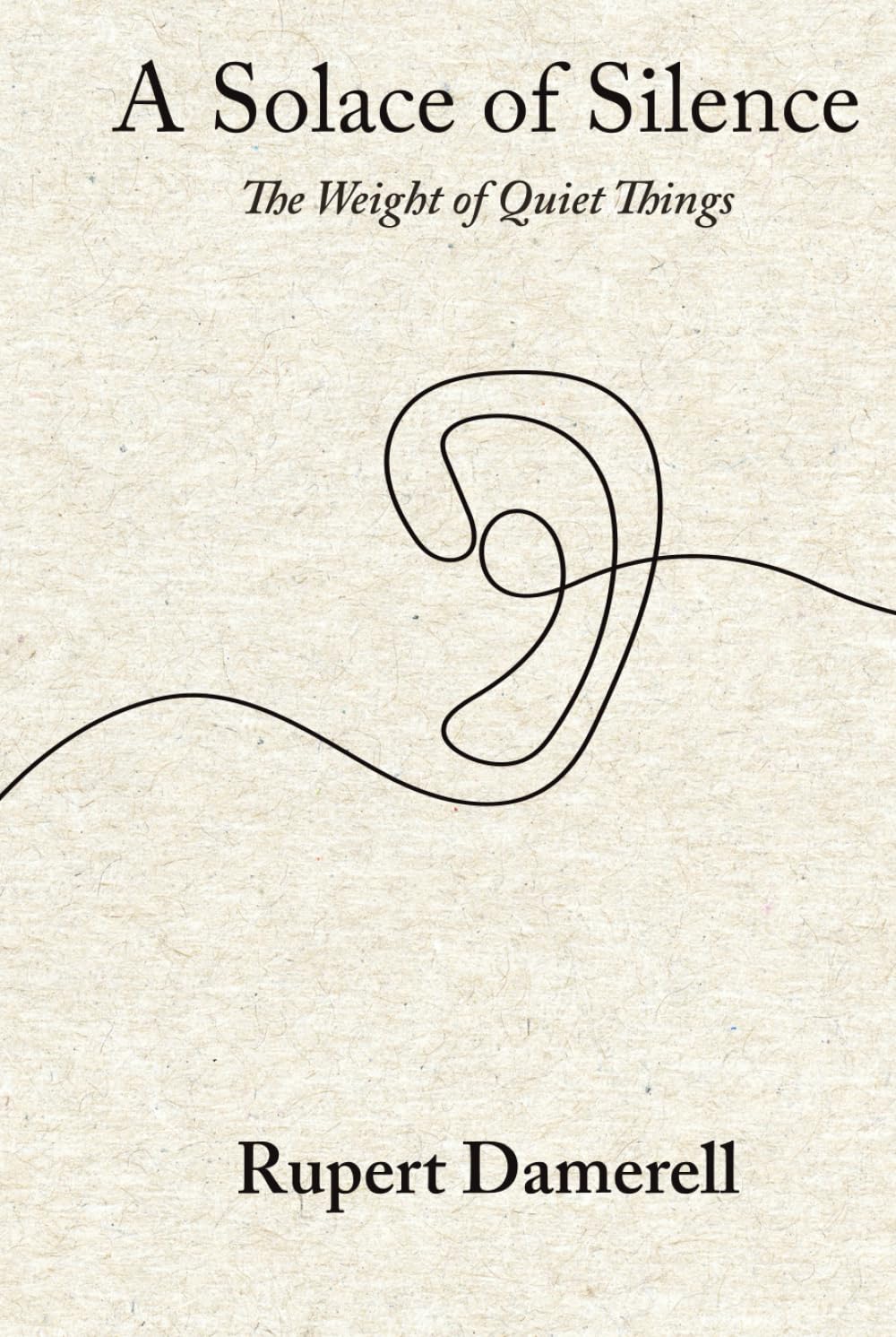 A Solace of Silence: The Weight of Quiet Things