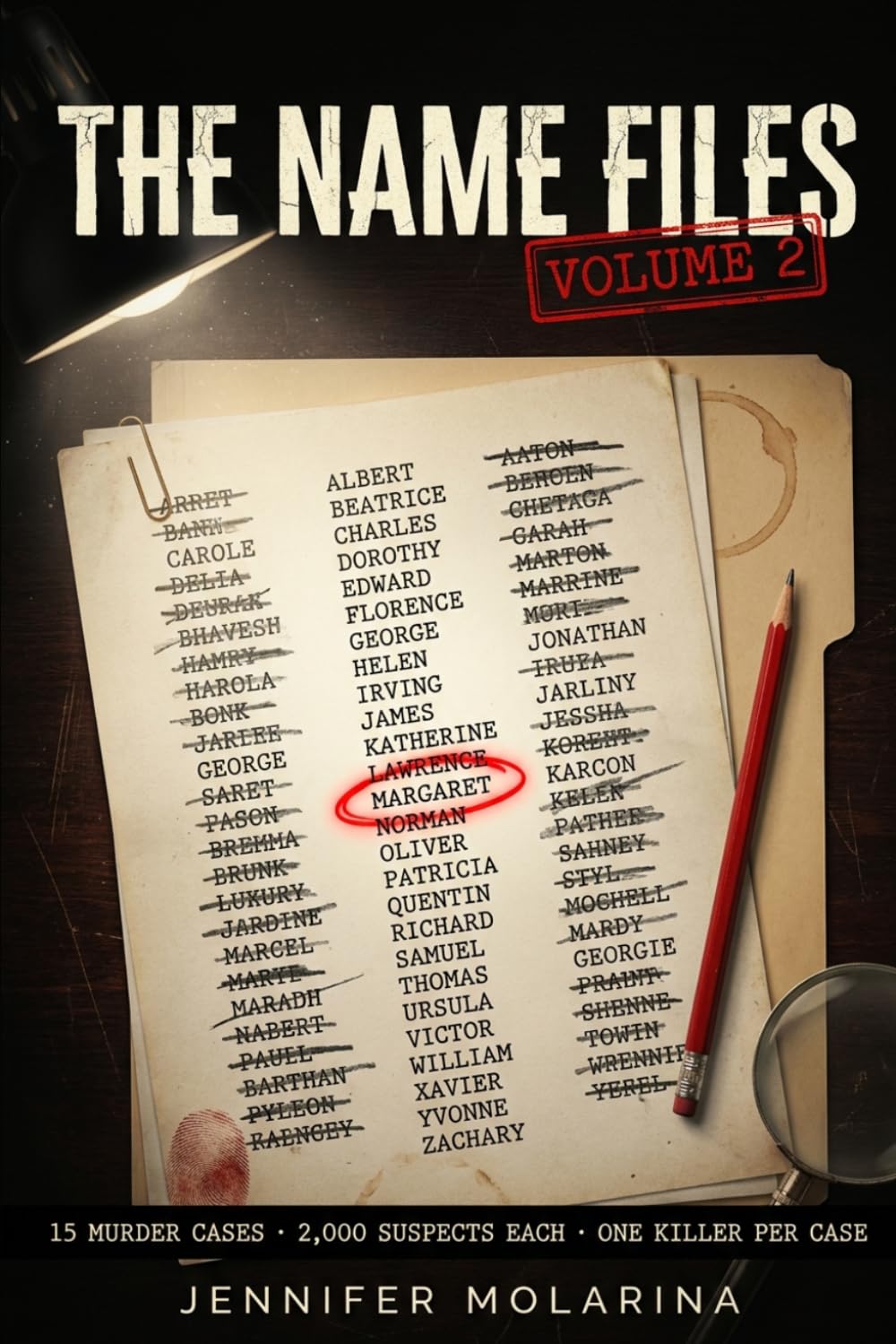 The Name Files - Volume 2: 15 Murder Cases · 2,000 Suspects Each · One Killer Per Case