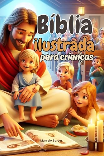 Biblia ilustrada para crianças: Velho e Novo Testamento - As principais histórias da Biblia: 5