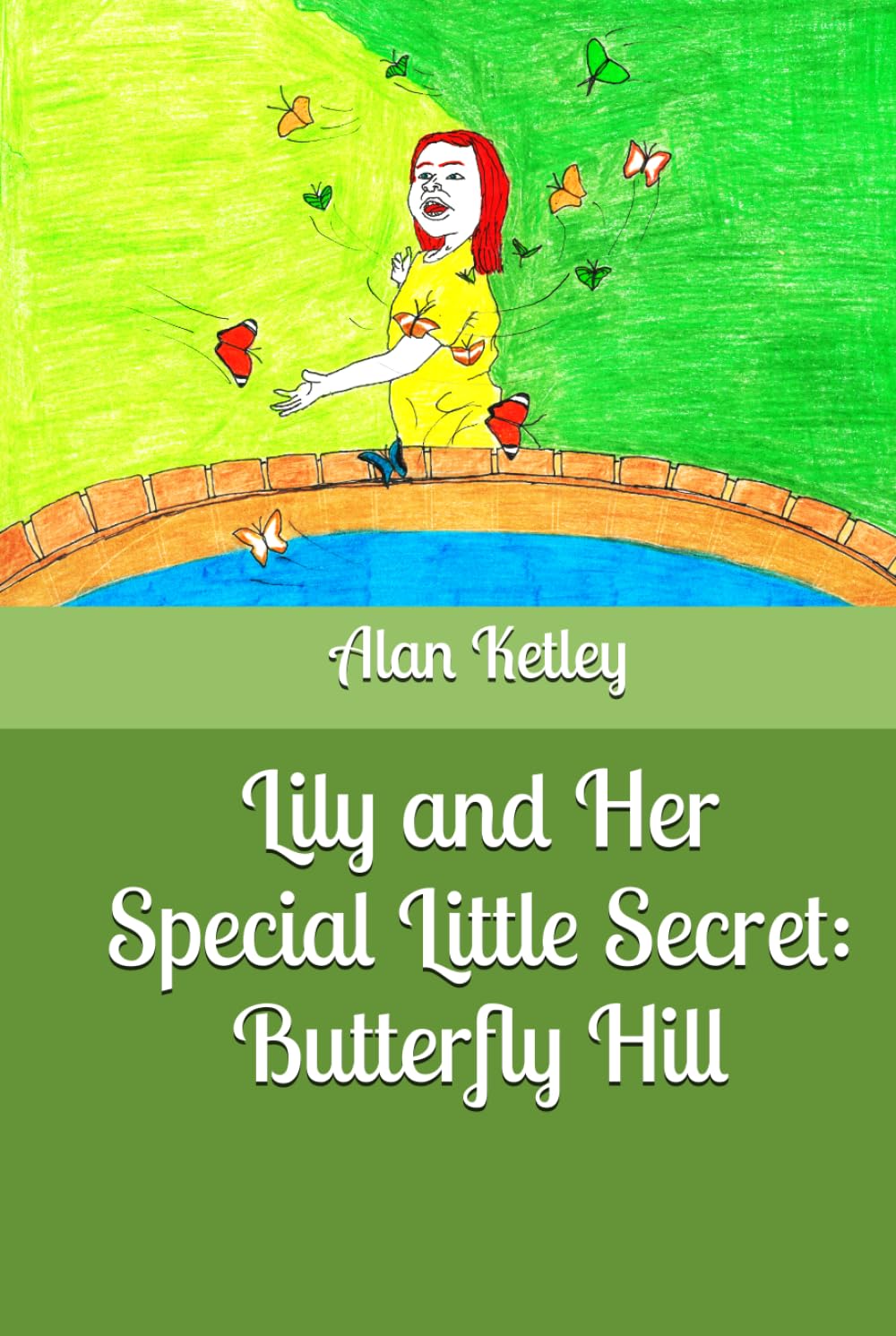 Lily and Her Special Little Secret: Butterfly Hill