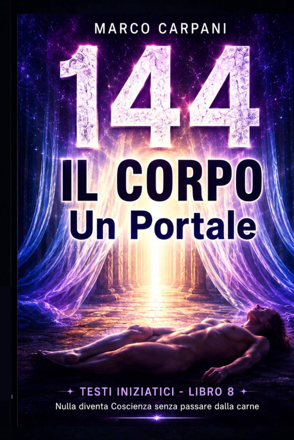 IL CORPO UN PORTALE: Corpo, energia, memoria e trasformazione interiore