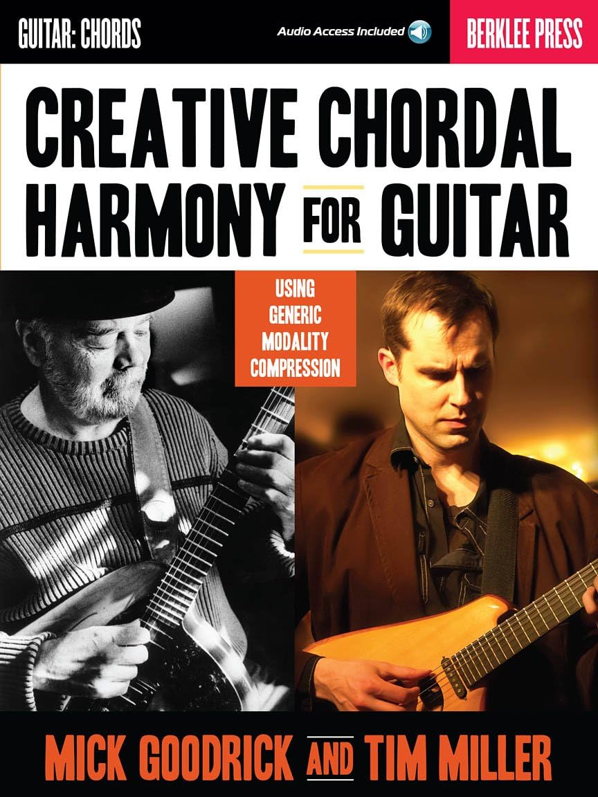 Creative Chordal Harmony for Guitar Using Generic Modality Compression | Berklee Guide with Online Audio | Learn Advanced Chord Voicings and Improvisation Techniques Paperback – January 1, 2012