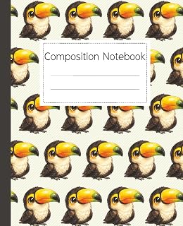 Toucan Composition Notebook: Adorable Tropical Bird Journal for Kids and Adults: Cute Toucan Bird Design Notebook for School, Work, and Creative Writing - 120 Pages
