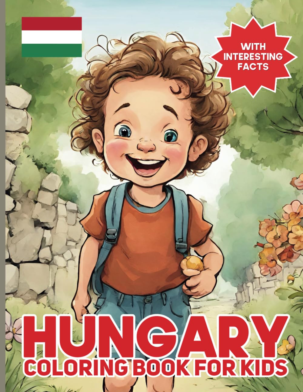 Hungary Coloring Book For Kids: With Interesting Facts