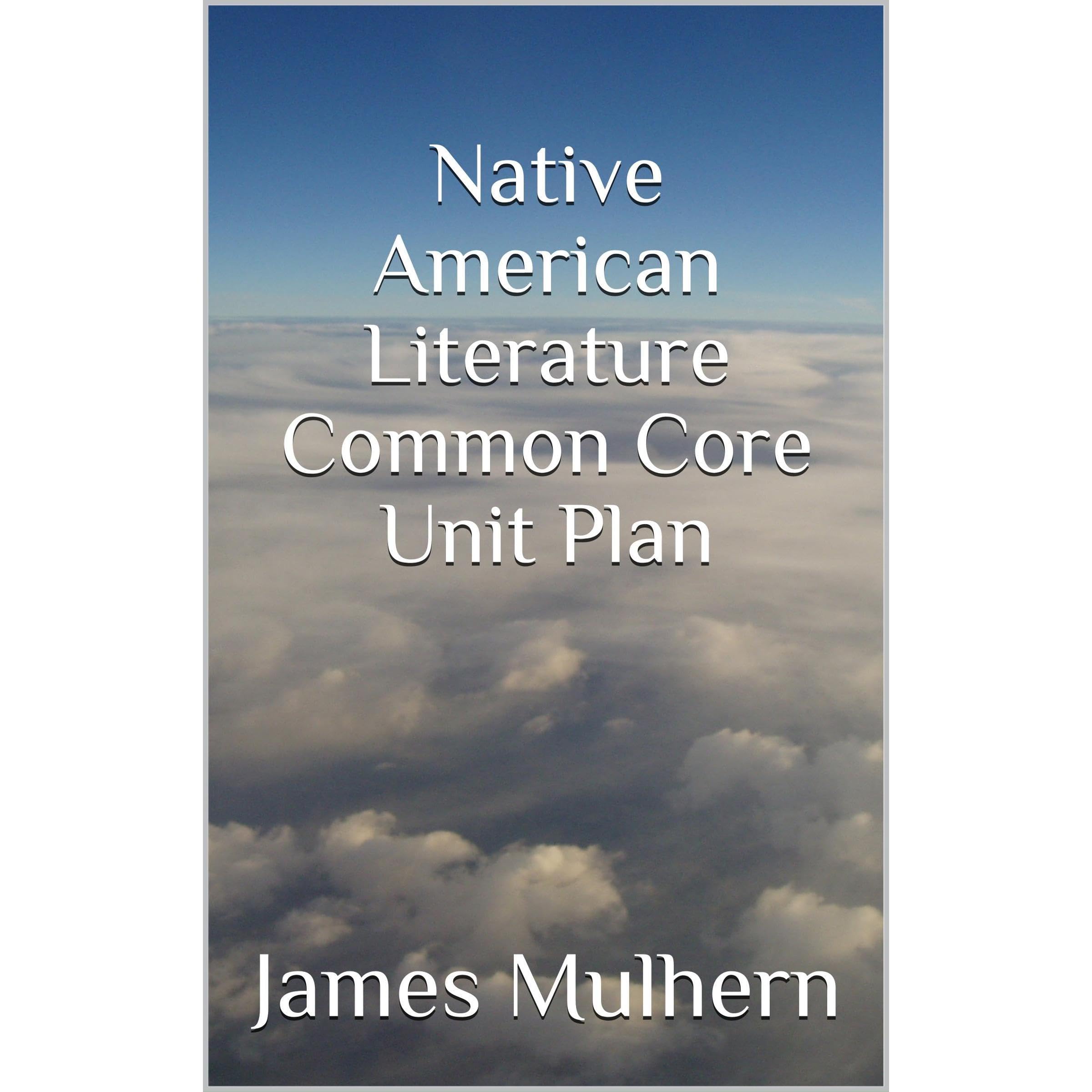 Native American Literature Common Core Unit Plan