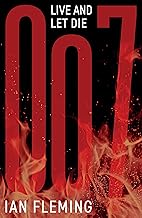 Live and Let Die (James Bond 007 Book 2)
