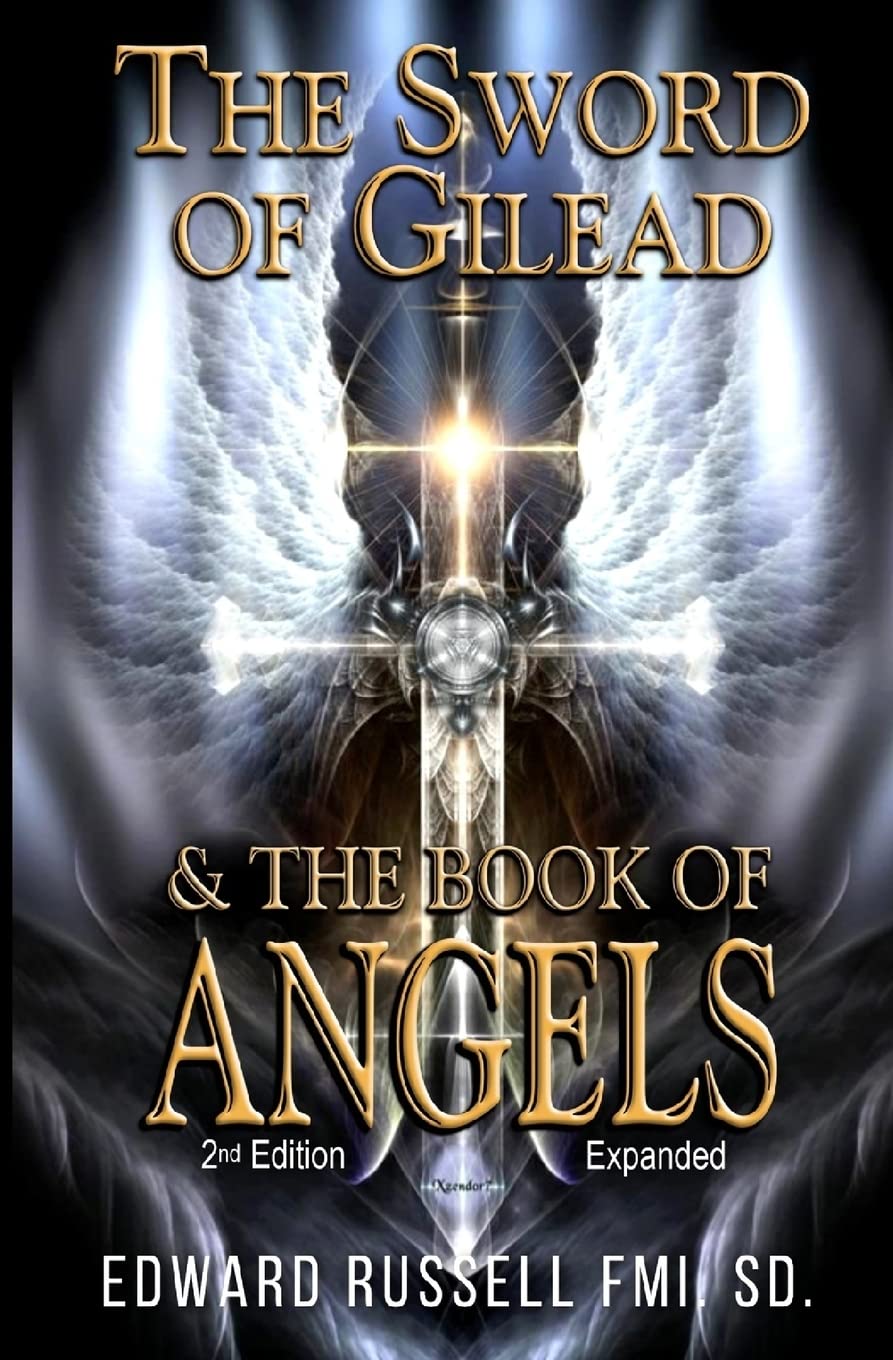 The Sword of Gilead & The Book of Angels Second Edition.