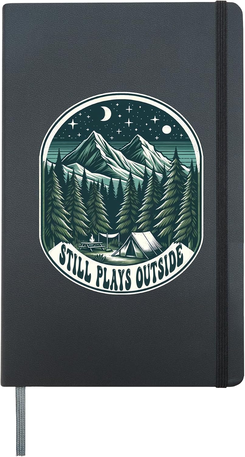 Still Plays Outside Funny Quote Camping and Hiking Hardcover Journal, Black