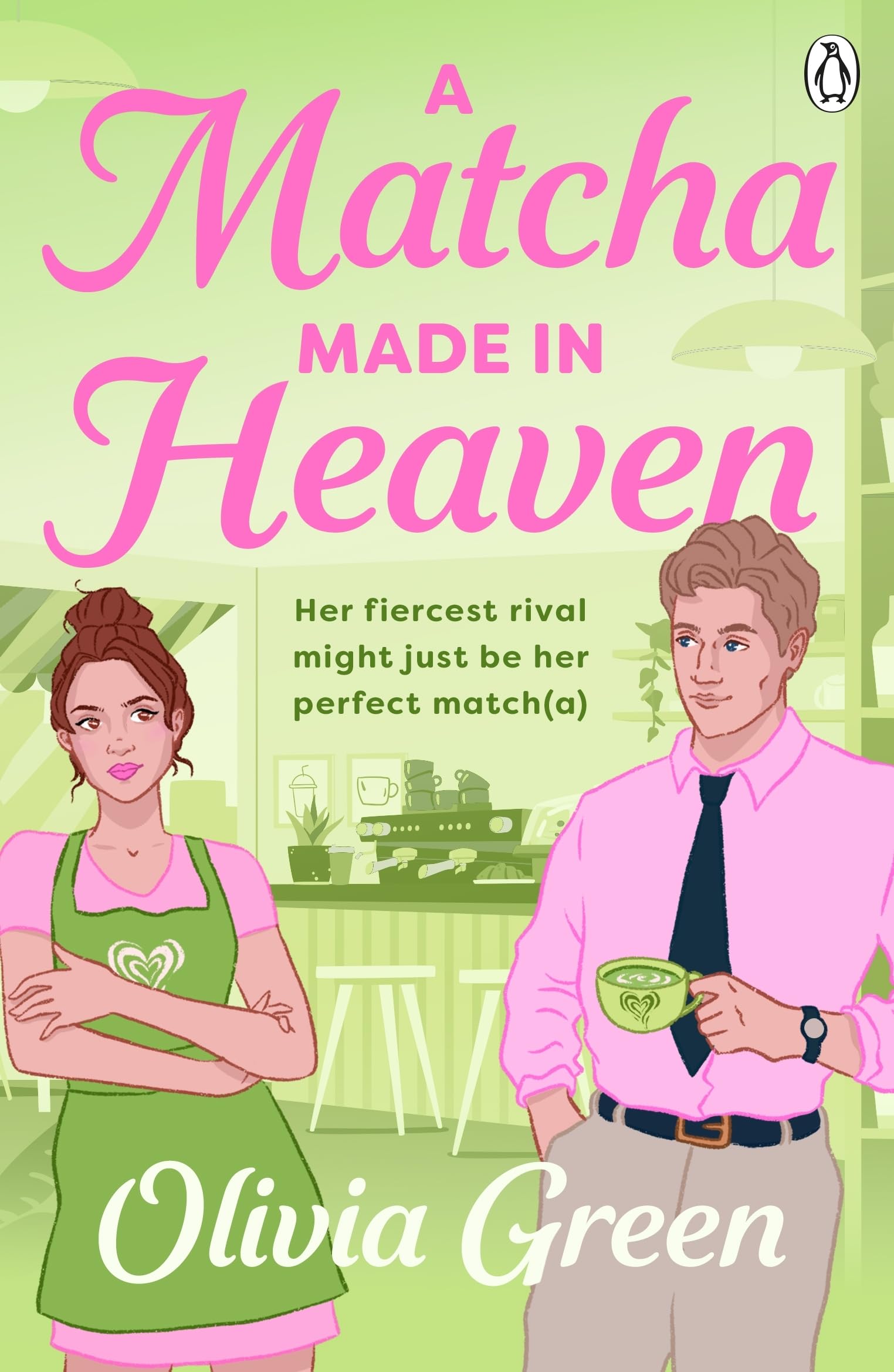 A Matcha Made in Heaven: A steamy enemies to lovers romcom full of heated rivalry and slow burn tensions – for fans of Ali Hazelwood and Sarah Adams