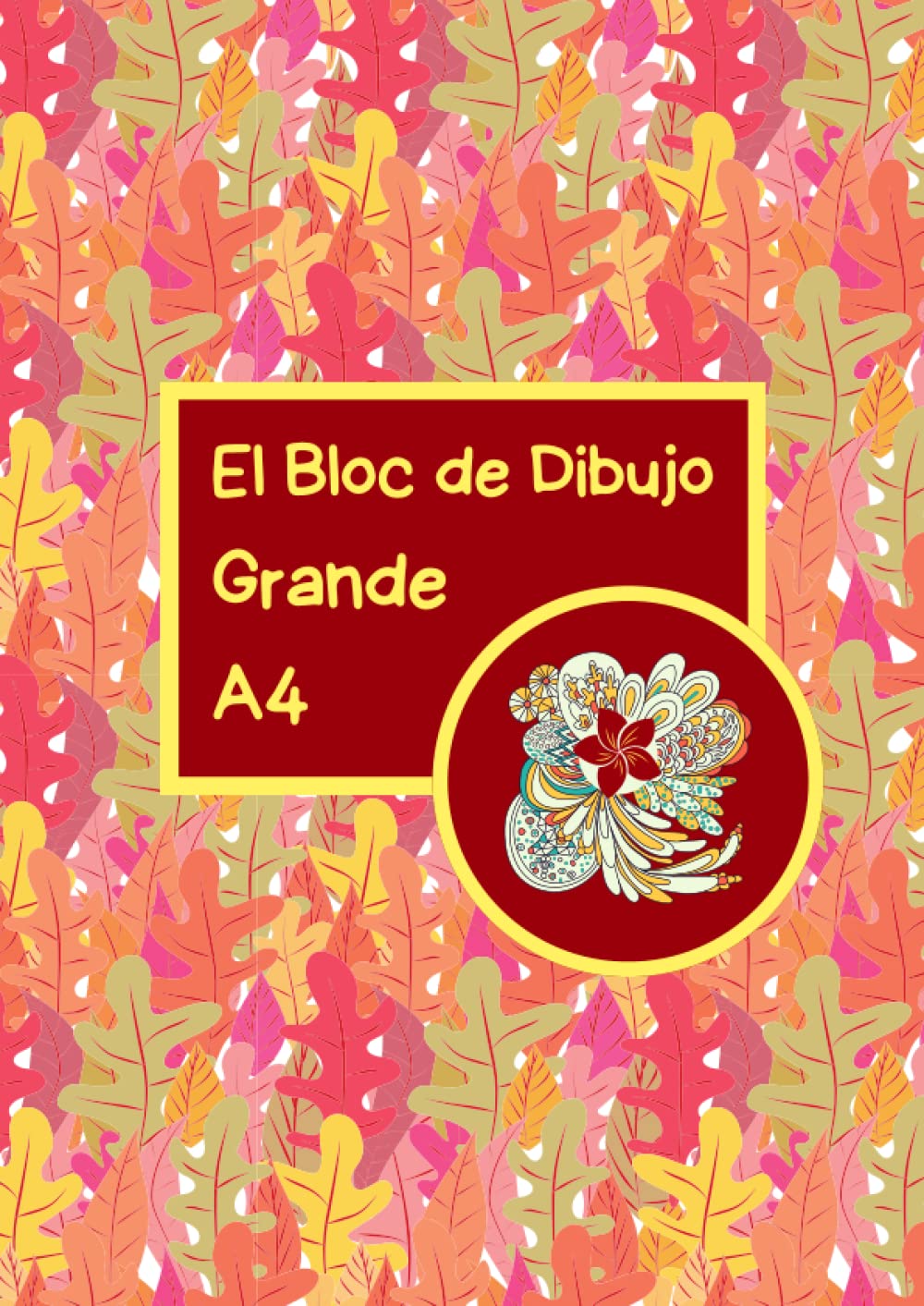 El Bloc de Dibujo Grande A4: Cuaderno Blog con 100 páginas en blanco Tapa Blanda Encolado para Dibujar con Crayones, Lápices de Colores y Rotuladores ... Actividades de Manualidades de Niños y Niñas.