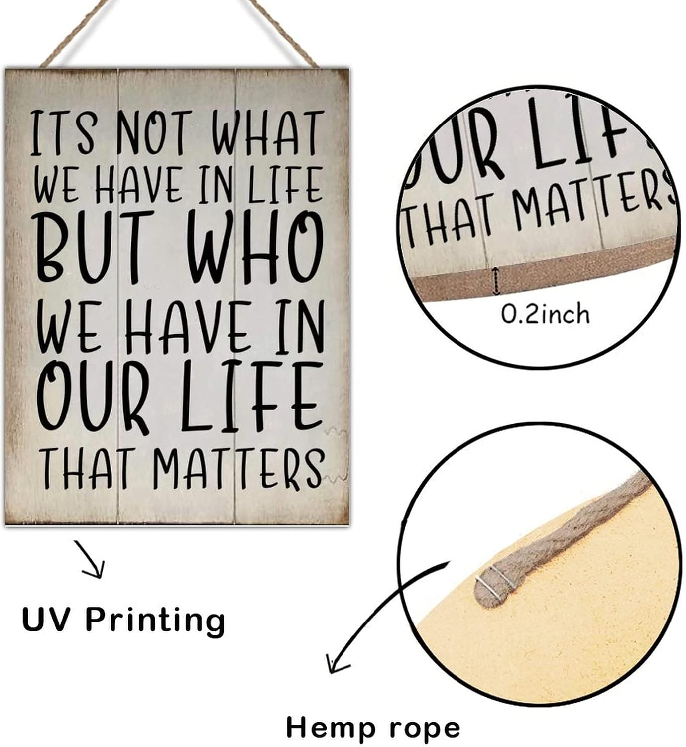Vintage Wood Sign Its Not What We Have in Life But Who We Have in Our Life That Matters Wood Decor Sign Inspirational Quotes Hanging Sign Farmhouse Wood Signs Wall Decor 18x24in