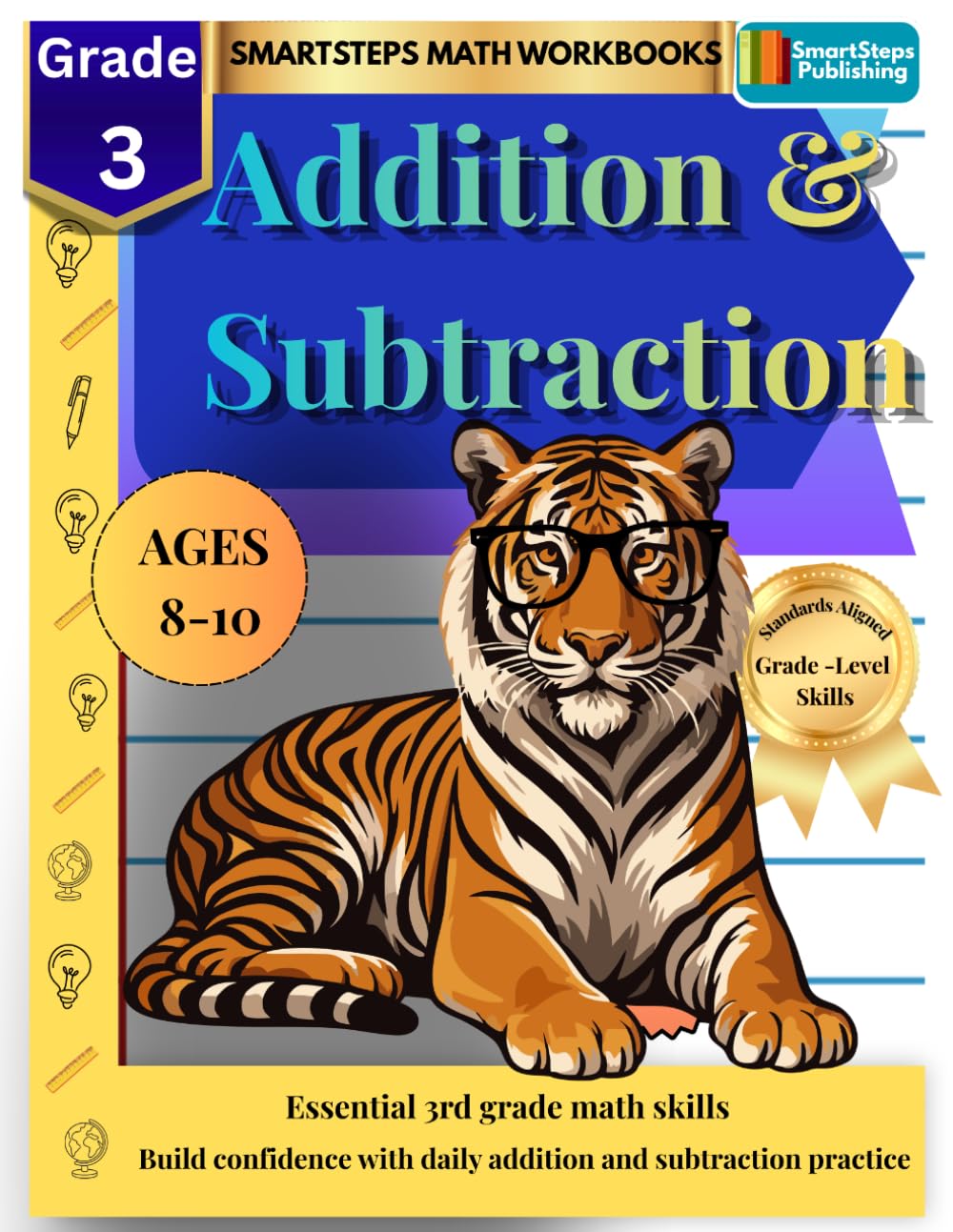 3rd Grade Math Addition and Subtraction Workbook: Build Confidence in Addition, Subtraction with Daily Practice, Review, and Word Problems