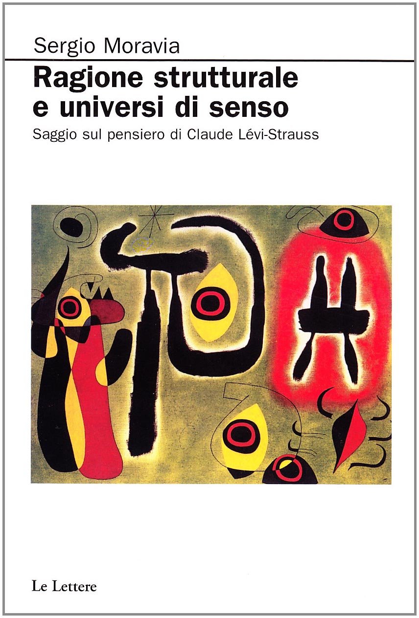Ragione Strutturale E Universi Di Senso. Saggio Sul Pensiero Di Claude Levi-Strauss - 4