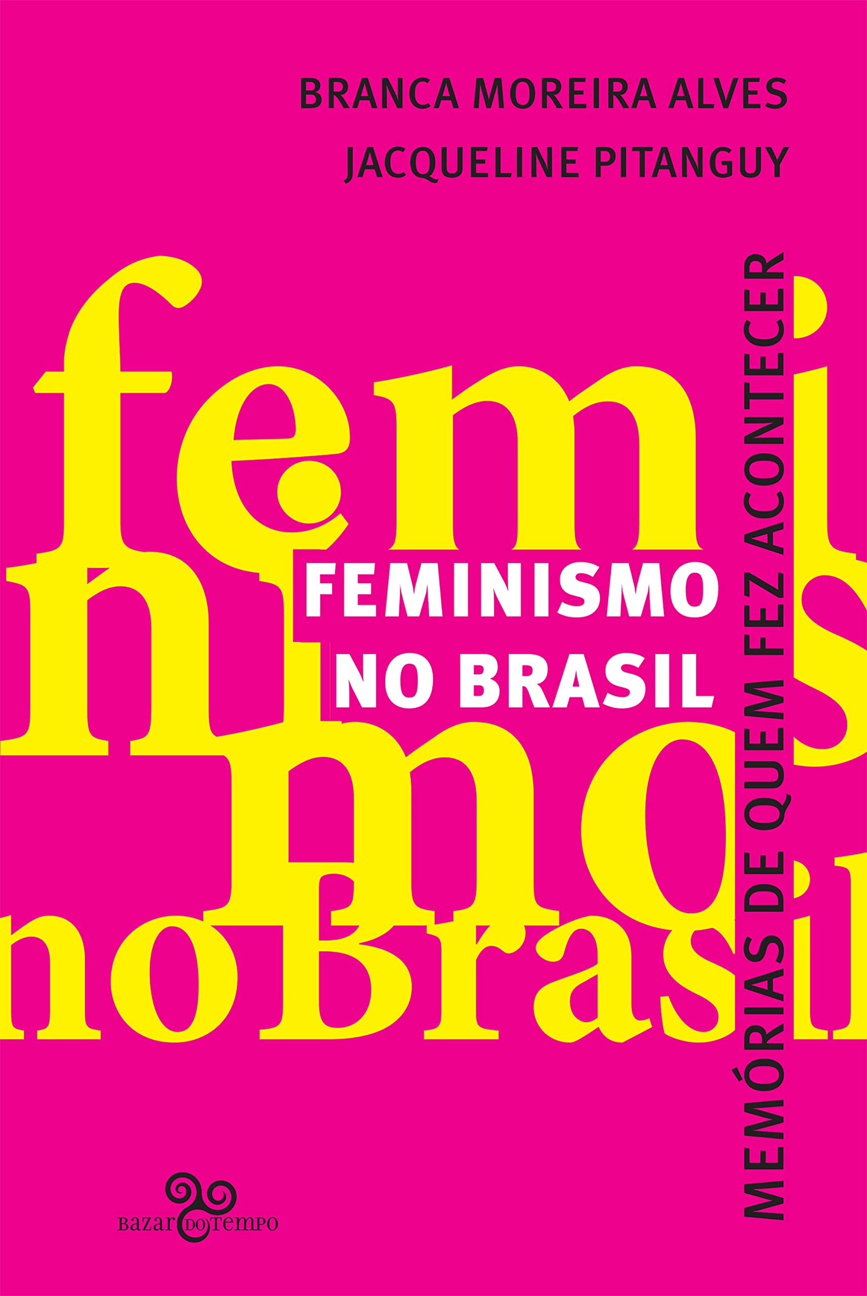 Feminismo no Brasil: Memórias de quem fez acontecer | Amazon.com.br