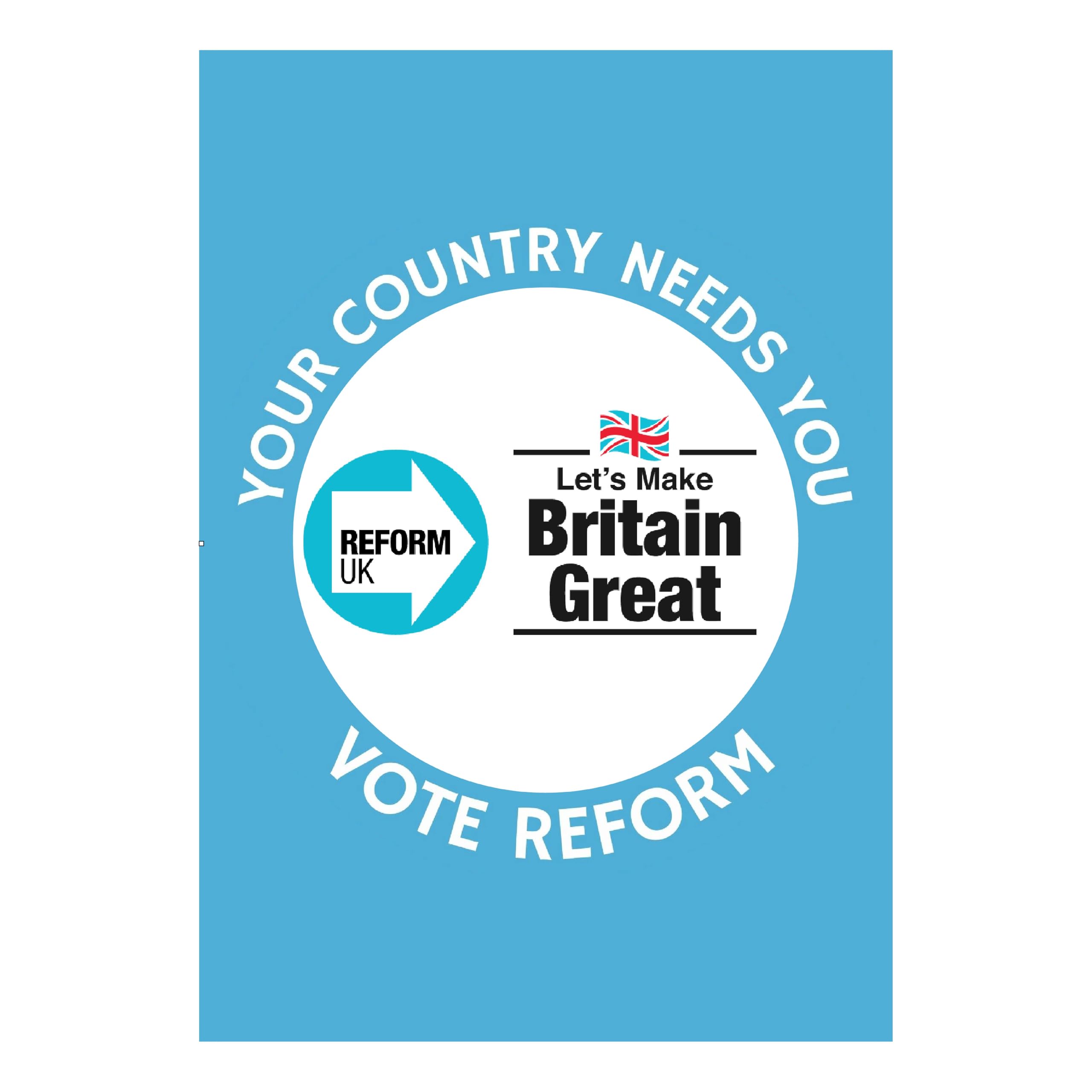 Gift Insanity White Political Reform Party Campaign A4 Poster, Your Country Needs You - Vote Reform - Lets Make Britain Great Again A4 Size