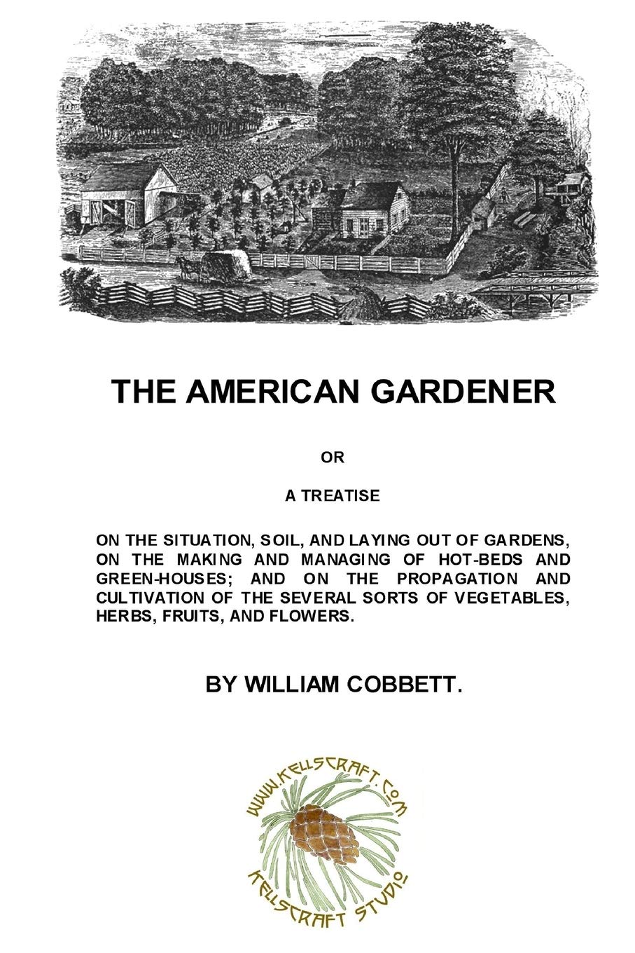 The American Gardener PAPERBACK 9780557407583