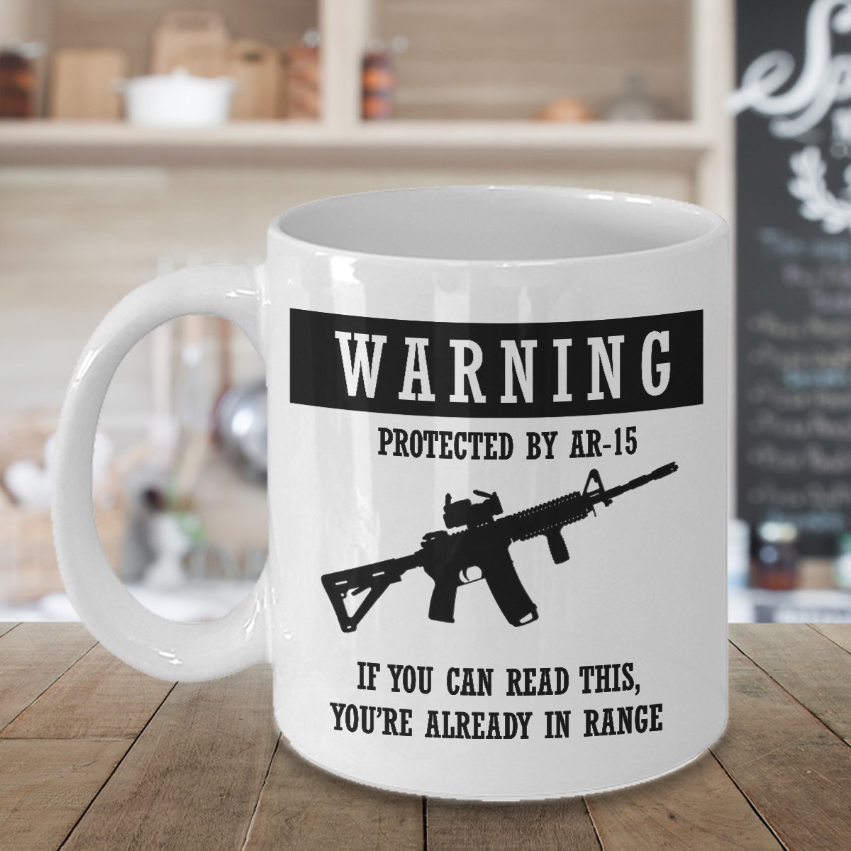 Amazon.com: Warning Protected By AR-15 If You Can Read This, You're Already  In Range. Coffee Mug Best Guns Gifts Ideas for Men and Women. : Home &  Kitchen
