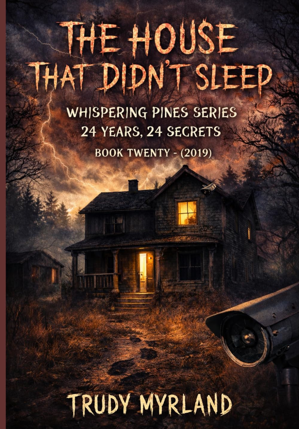 The House That Didn't Sleep: BOOK TWENTY - (2019) (Whispering Pines)