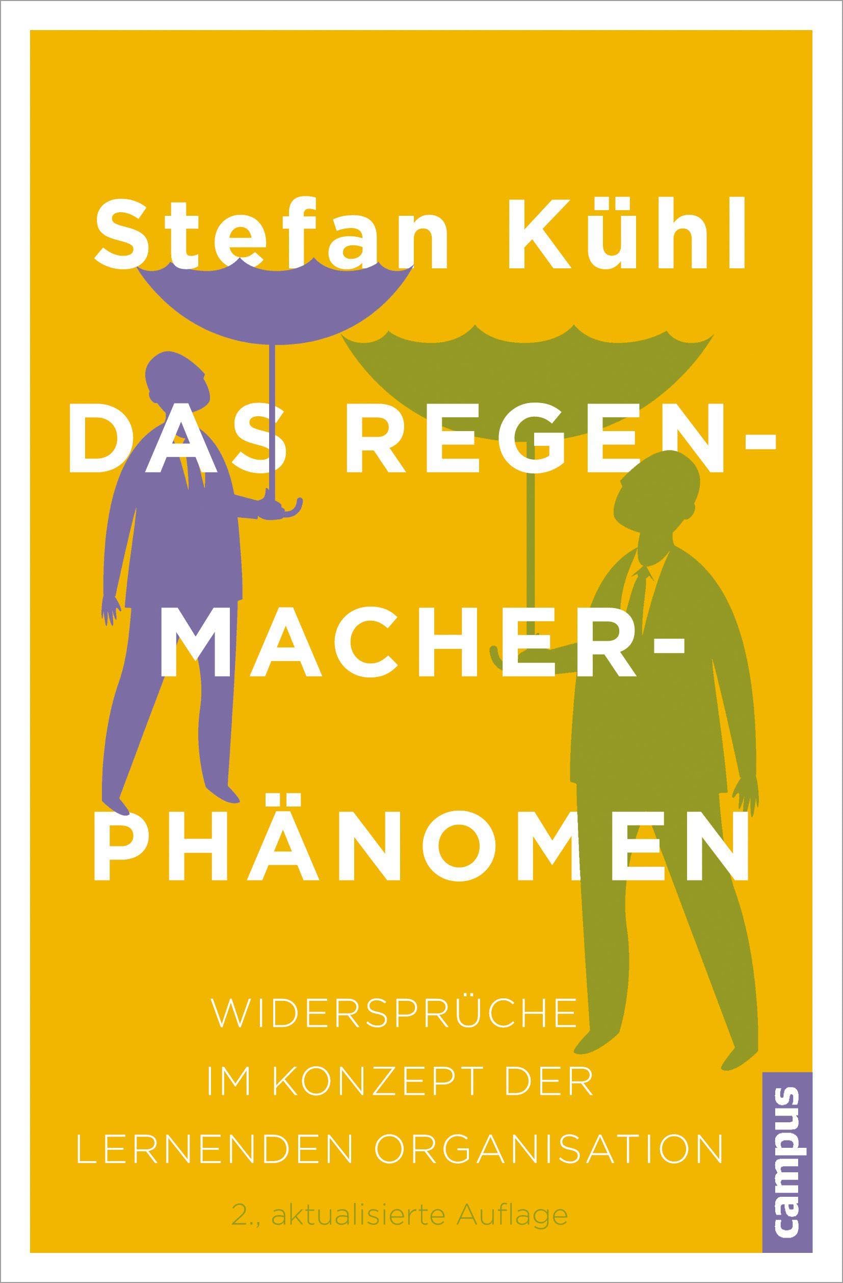 Das Regenmacher-Phänomen: Widersprüche im Konzept der lernenden Organisation