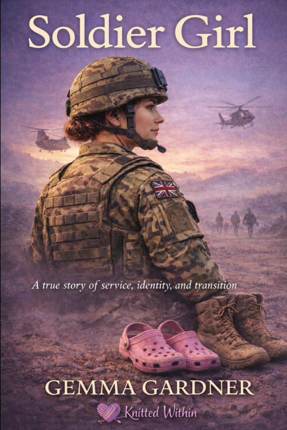 Soldier Girl: A true story of service, identity, and transition (Gemma Gardner Memoirs)